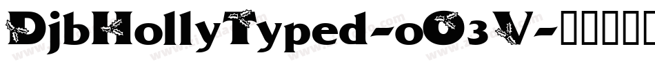 DjbHollyTyped-oO3V字体转换