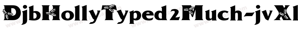 DjbHollyTyped2Much-jvXl字体转换