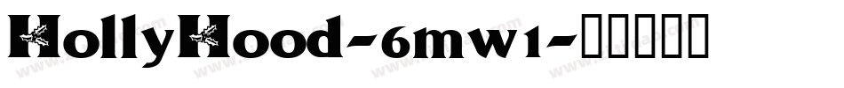 HollyHood-6mw1字体转换