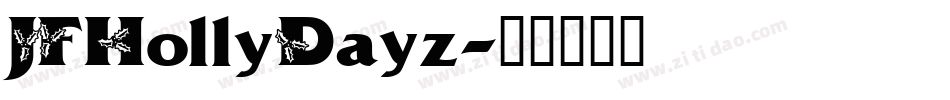 JFHollyDayz字体转换