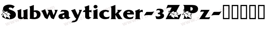 Subwayticker-3ZPz字体转换