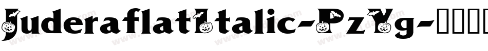 JuderaflatItalic-PzYg字体转换