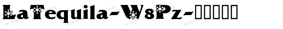 LaTequila-W8Pz字体转换