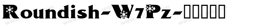 Roundish-W7Pz字体转换