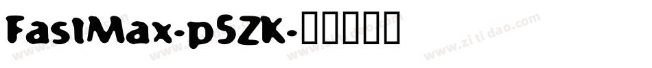 FastMax-p5ZK字体转换