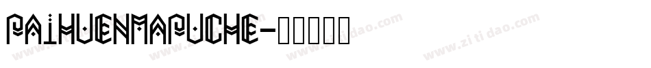 PaihuenMapuche字体转换