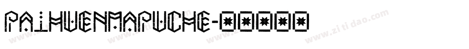 PaihuenMapuche字体转换