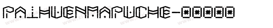 PaihuenMapuche字体转换