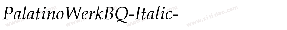 PalatinoWerkBQ-Italic字体转换