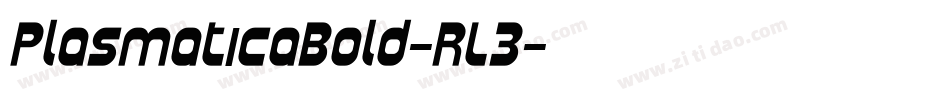 PlasmaticaBold-RL3字体转换