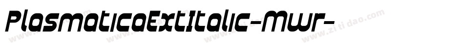 PlasmaticaExtItalic-Mwr字体转换
