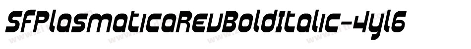 SfPlasmaticaRevBoldItalic-4yl6字体转换