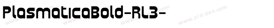 PlasmaticaBold-RL3字体转换