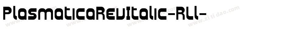 PlasmaticaRevItalic-RLl字体转换