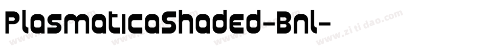 PlasmaticaShaded-Bnl字体转换