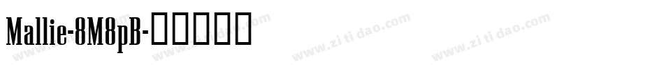 Mallie-8M8pB字体转换