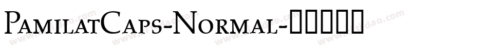 PamilatCaps-Normal字体转换