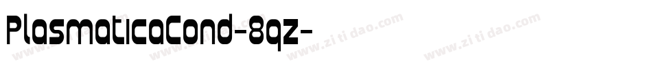 PlasmaticaCond-8qz字体转换