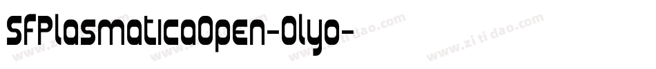 SfPlasmaticaOpen-0lyo字体转换 SfPlasmaticaOpen-0lyo字体转换