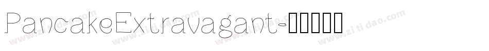 PancakeExtravagant字体转换