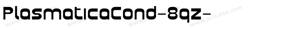 PlasmaticaCond-8qz字体转换