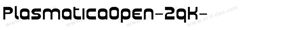 PlasmaticaOpen-2qK字体转换