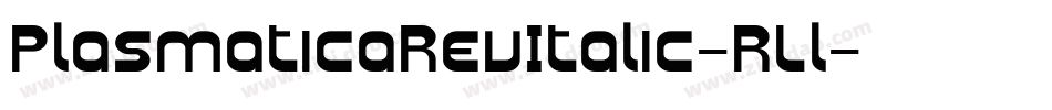 PlasmaticaRevItalic-RLl字体转换