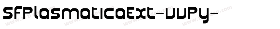 SfPlasmaticaExt-vvPy字体转换 SfPlasmaticaExt-vvPy字体转换