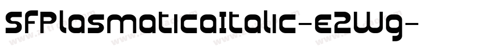 SfPlasmaticaItalic-e2Wg字体转换