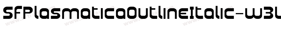 SfPlasmaticaOutlineItalic-w3LP字体转换 SfPlasmaticaOutlineItalic-w3LP字体转换