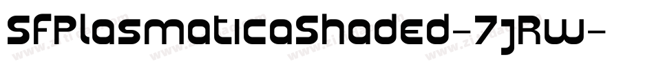 SfPlasmaticaShaded-7jRw字体转换 SfPlasmaticaShaded-7jRw字体转换