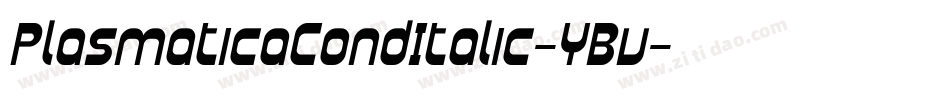 PlasmaticaCondItalic-YBv字体转换