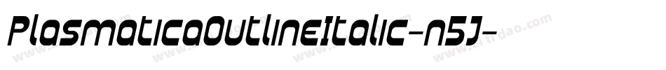 PlasmaticaOutlineItalic-n5J字体转换