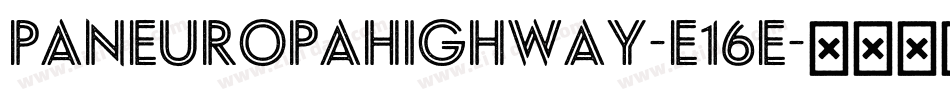 PaneuropaHighway-e16e字体转换
