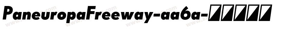 PaneuropaFreeway-aa6a字体转换