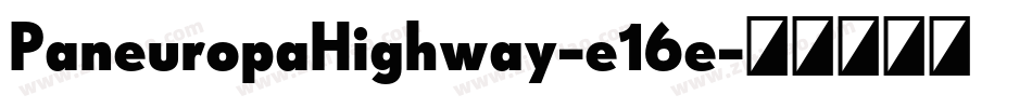PaneuropaHighway-e16e字体转换