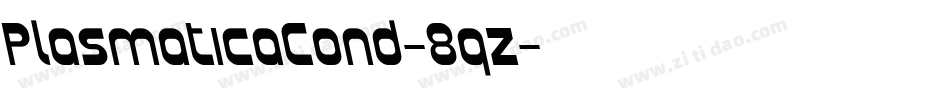 PlasmaticaCond-8qz字体转换