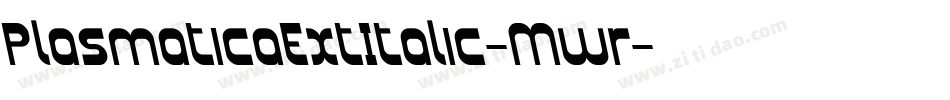 PlasmaticaExtItalic-Mwr字体转换