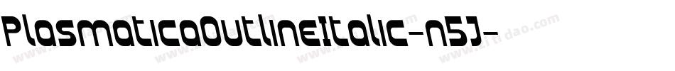 PlasmaticaOutlineItalic-n5J字体转换