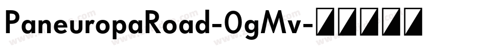 PaneuropaRoad-0gMv字体转换