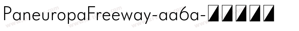 PaneuropaFreeway-aa6a字体转换
