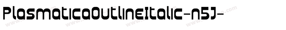 PlasmaticaOutlineItalic-n5J字体转换