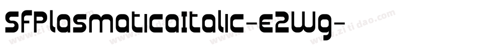SfPlasmaticaItalic-e2Wg字体转换