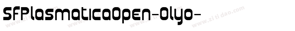 SfPlasmaticaOpen-0lyo字体转换 SfPlasmaticaOpen-0lyo字体转换