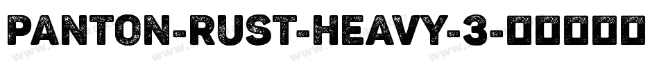 Panton-Rust-Heavy-3字体转换