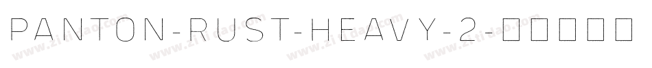 Panton-Rust-Heavy-2字体转换