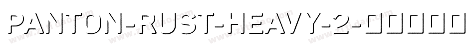 Panton-Rust-Heavy-2字体转换