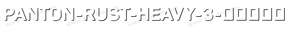 Panton-Rust-Heavy-3字体转换