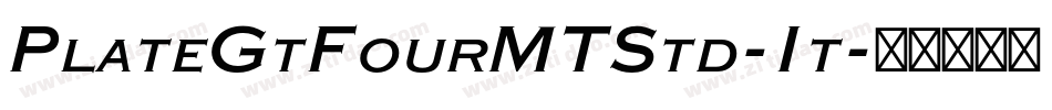 PlateGtFourMTStd-It字体转换