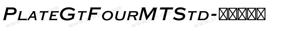 PlateGtFourMTStd字体转换